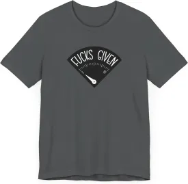 F*CKS Given Gauge Sarcastic Graphic T-Shirt  Humor for Adults